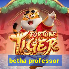 betha professor